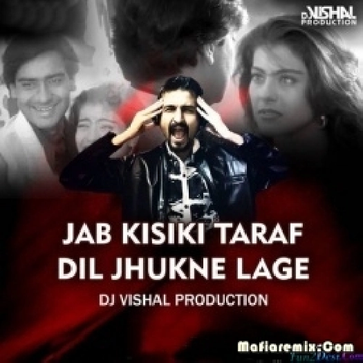 Jab Kisiki Taraf Dil Remix Dj Vishal Production