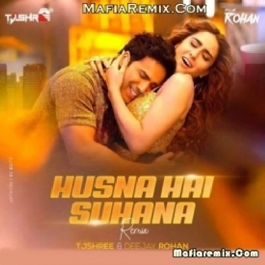 Husn Hai Suhana (Remix) - TjShree x Deejay Rohan