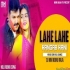 Lahe Lahe Rangab Rani (Hard EDM Holi Dance) REMIX2021 - Dj Monu Raja