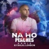 Kal Ho Na Ho Vs Peaches (Mashup) - DJ Dalal London