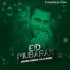 Eid Mubarak (Remix) - Sagar Kadam x Dj Lahar