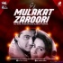 Ek Mulakat Zaruri Hai Sanam (Remix) - DJ Anil x DJ Karan