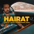 Hairat (Remix) - DJ NYK x Aftermorning