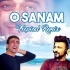 O Sanam (Remix) - Whosane x DJ Reme