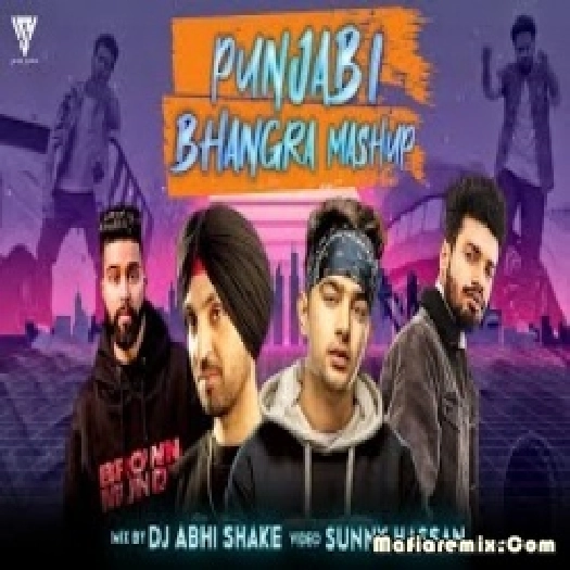 Punjabi Bhangra Mashup 2022 - DJ Abhi Shake - Sunny Hassan
