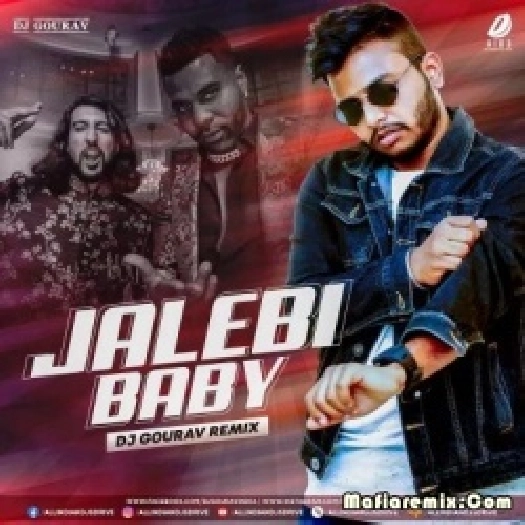 Jalebi Baby (Remix) - DJ Gourav