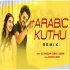 Arabic Kuthu (Remix) - DJ Shadow Dubai x O2SRK