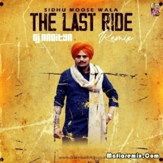THE LAST RIDE (Remix) DJ Aaditya
