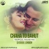 Chaha Toh Bahot (Remix) - DJ Dalal London