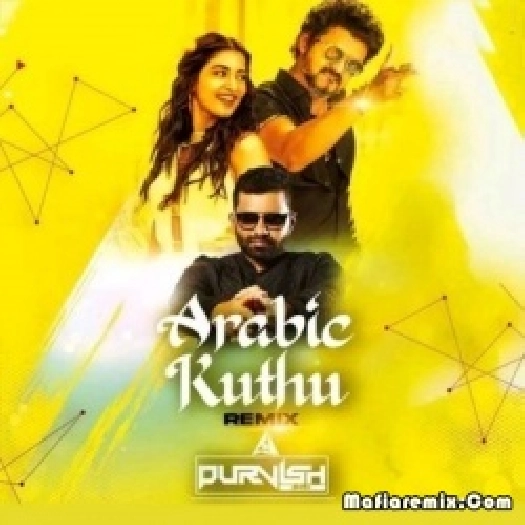 Arabic Kuthu (Remix) - Deejay Purvish