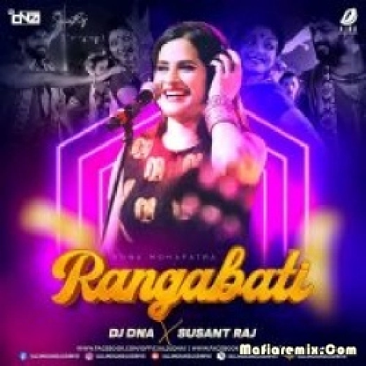Rangabati - Sona Mohapatra (Remix) - DJ DNA X Susant Raj