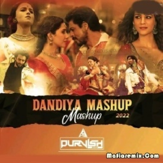 Dandiya Mashup 2k22 - DJ Purvish