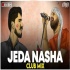 Jeda Nasha (Club Mix) - DJ Ravish x DJ Chico