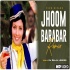 Jhoom Barabar Jhoom Sharabi - Club Remix - DJ Dalal, DJ Veronika-