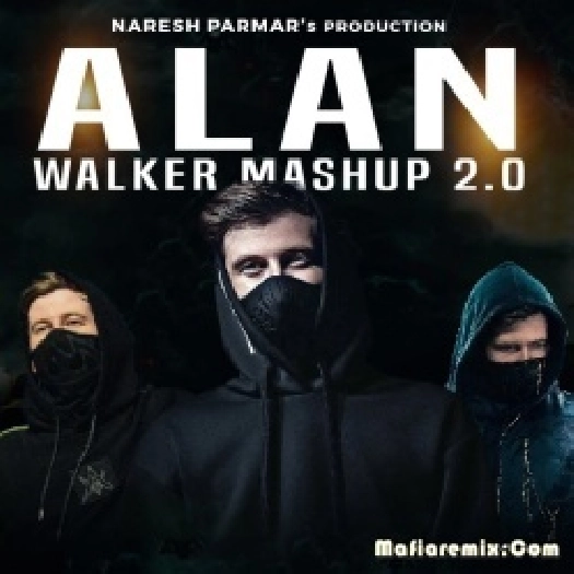 Alan Walker Mashup 20 - Naresh Parmar