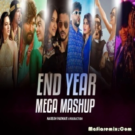 End Year Mega Party Mashup 2022 - Naresh Parmar