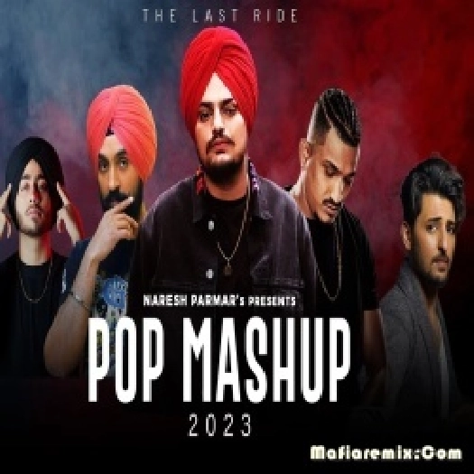 The Last Ride Pop Mashup 2023 - Naresh Parmar