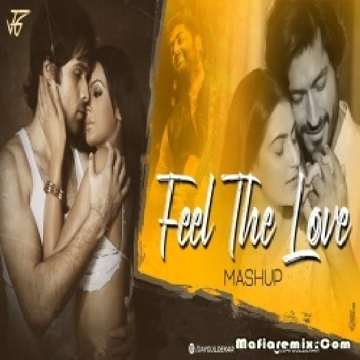 Feel The Love Mashup 2  - Jay Guldekar
