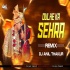 Dulhe Ka Sehra Remix - Dj Anil Thakur