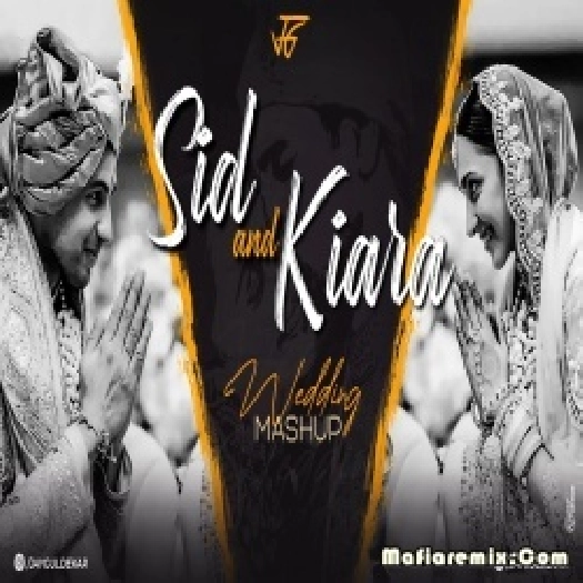 Sid  Kiara Wedding Mashup - Jay Guldekar